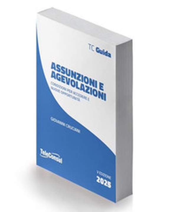 Assunzioni e agevolazioni. Condizioni per accedere e nuove opportunità - Librerie.coop Assunzioni e agevolazioni. Condizioni per accedere e nuove opportunità - Librerie.coop
