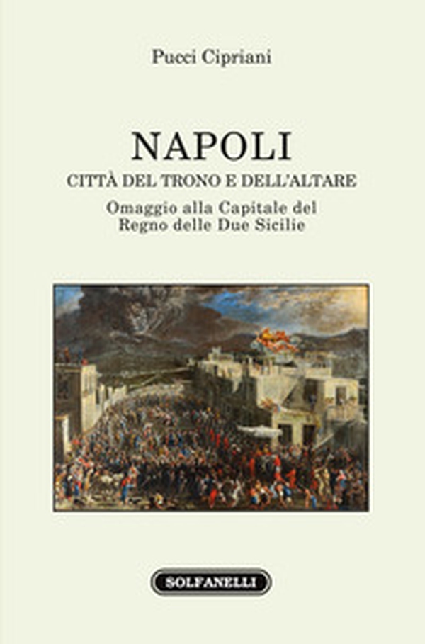 Napoli. Città del trono e dell'altare - Librerie.coop Napoli. Città del trono e dell'altare - Librerie.coop