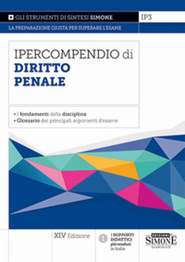 Ipercompendio di diritto penale. I fondamenti della disciplina. Glossario dei principali argomenti d'esame - Librerie.coop Ipercompendio di diritto penale. I fondamenti della disciplina. Glossario dei principali argomenti d'esame - Librerie.coop