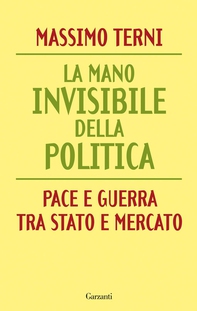 La mano invisibile della politica - Librerie.coop La mano invisibile della politica - Librerie.coop