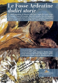 Le Fosse Ardeatine. Dodici storie - Librerie.coop Le Fosse Ardeatine. Dodici storie - Librerie.coop