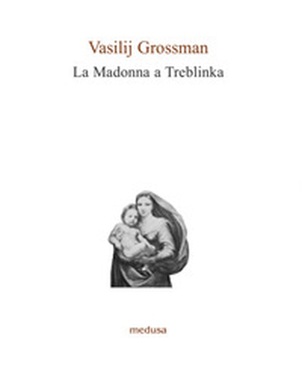 La Madonna a Treblinka - Librerie.coop La Madonna a Treblinka - Librerie.coop