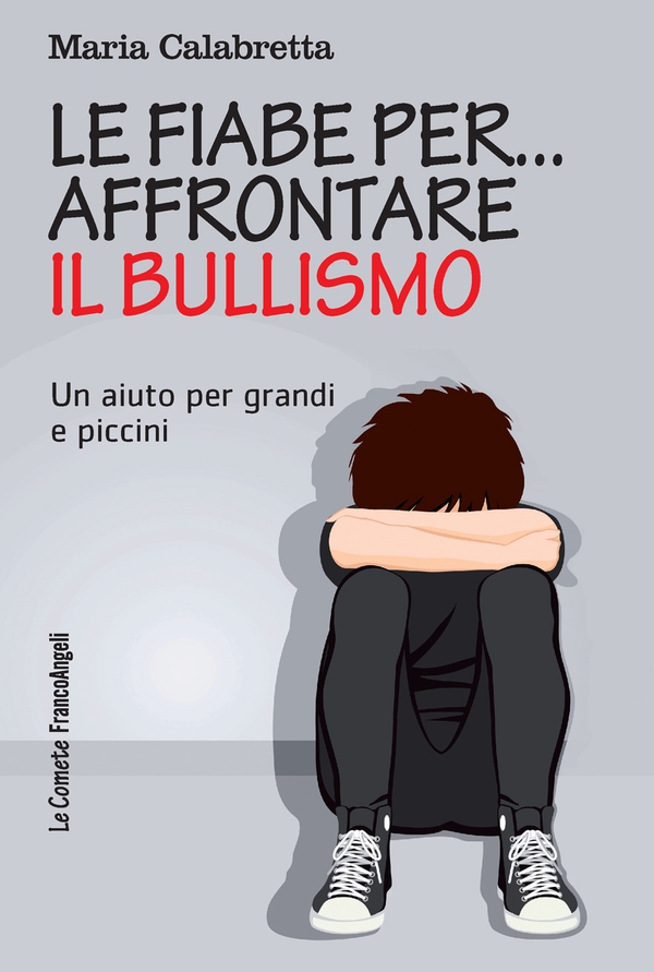 Le fiabe per... affrontare il bullismo - Librerie.coop Le fiabe per... affrontare il bullismo - Librerie.coop