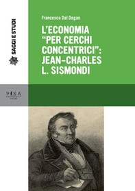 L'economia «per cerchi concentrici»: Jean-Charles L. Sismondi - Librerie.coop