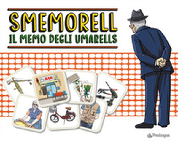 Smemorell. Il memo degli Umarells - Librerie.coop Smemorell. Il memo degli Umarells - Librerie.coop