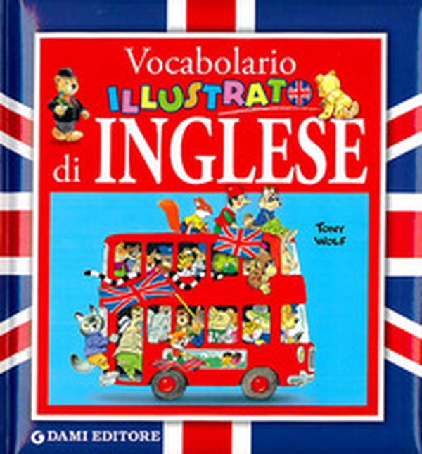 Vocabolario illustrato di inglese - Librerie.coop Vocabolario illustrato di inglese - Librerie.coop