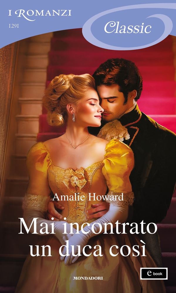 Mai incontrato un duca così (I Romanzi Classic) - Librerie.coop Mai incontrato un duca così (I Romanzi Classic) - Librerie.coop