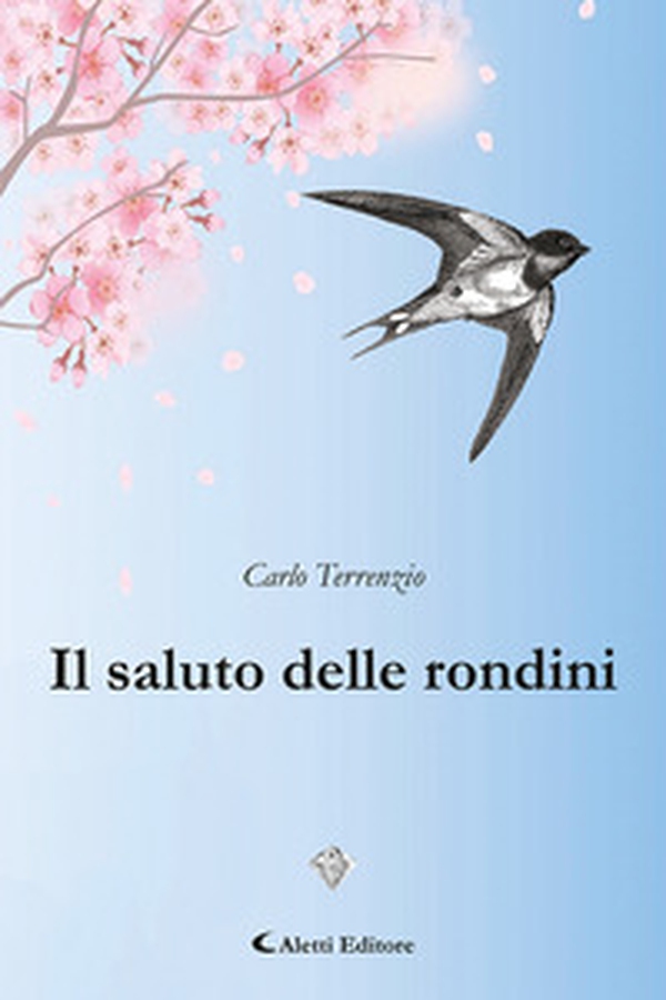 Il saluto delle rondini - Librerie.coop Il saluto delle rondini - Librerie.coop
