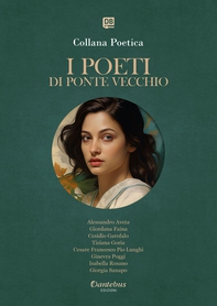 Collana Poetica I Poeti di Ponte Vecchio vol. 63 - Edizione 2025 - Librerie.coop