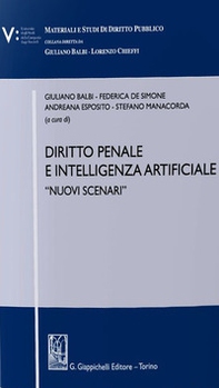 Diritto penale e intelligenza artificiale. «Nuovi scenari» - Librerie.coop Diritto penale e intelligenza artificiale. «Nuovi scenari» - Librerie.coop