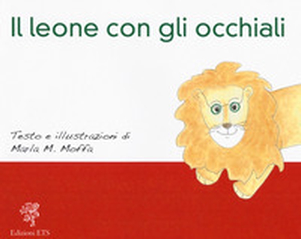 Il leone con gli occhiali - Librerie.coop Il leone con gli occhiali - Librerie.coop
