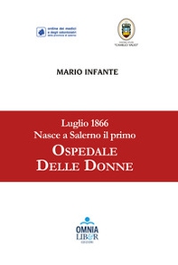 Luglio 1866. Nasce a Salerno il primo Ospedale delle Donne - Librerie.coop