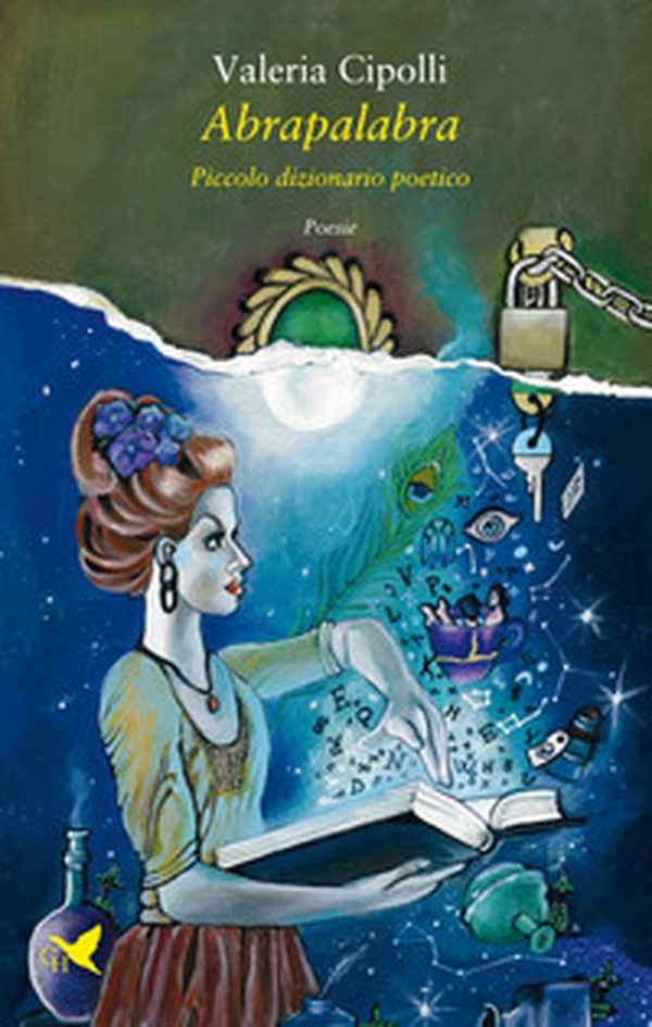 Abrapalabra. Piccolo dizionario poetico - Librerie.coop Abrapalabra. Piccolo dizionario poetico - Librerie.coop
