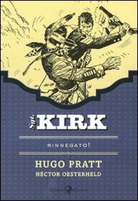 Rinnegato. Sgt. Kirk - Vol. 1 - Librerie.coop