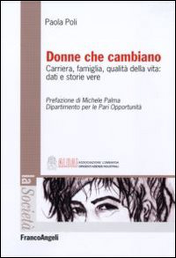 Donne che cambiano. Carriera, famiglia, qualità della vita: dati e storie vere - Librerie.coop Donne che cambiano. Carriera, famiglia, qualità della vita: dati e storie vere - Librerie.coop