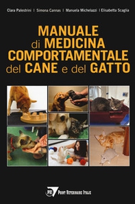 Manuale di medicina comportamentale del cane e del gatto - Librerie.coop