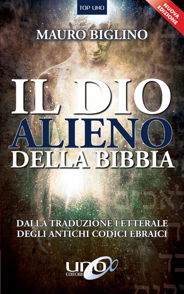 Il Dio Alieno della Bibbia - Librerie.coop Il Dio Alieno della Bibbia - Librerie.coop