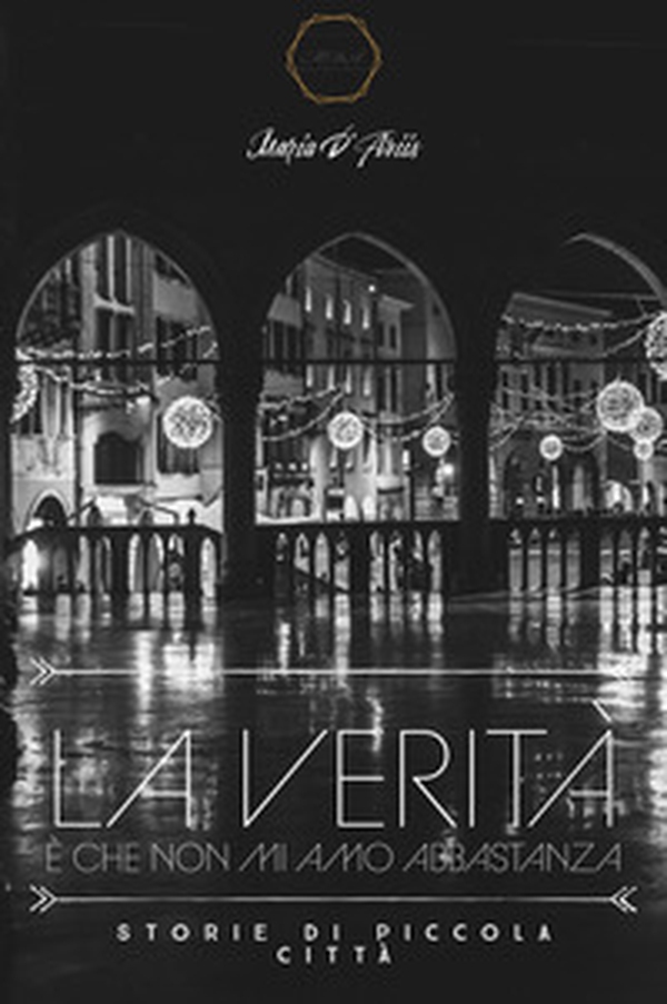 La verità è che non mi amo abbastanza - Librerie.coop La verità è che non mi amo abbastanza - Librerie.coop