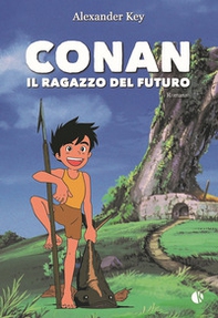 Conan. Il ragazzo del futuro - Librerie.coop Conan. Il ragazzo del futuro - Librerie.coop