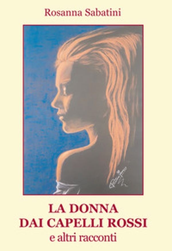 La donna dai capelli rossi e altri racconti - Librerie.coop La donna dai capelli rossi e altri racconti - Librerie.coop