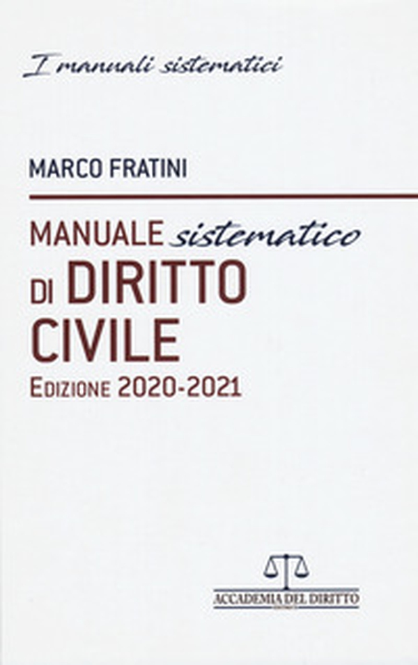 Manuale sistematico di diritto civile 2020-2021 - Librerie.coop Manuale sistematico di diritto civile 2020-2021 - Librerie.coop
