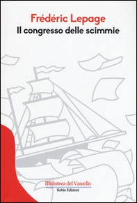 Il congresso delle scimmie - Librerie.coop Il congresso delle scimmie - Librerie.coop