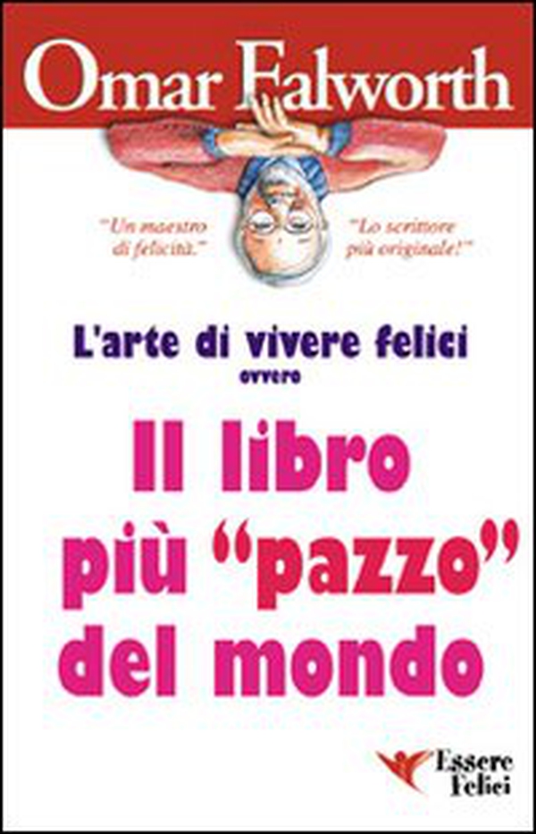 Il libro più «pazzo» del mondo - Librerie.coop Il libro più «pazzo» del mondo - Librerie.coop