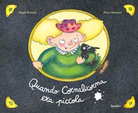 Quando Cornabicorna era piccola... - Librerie.coop Quando Cornabicorna era piccola... - Librerie.coop