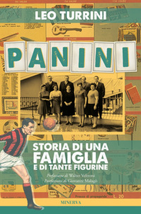 Panini. Storia di una famiglia e di tante figurine - Librerie.coop Panini. Storia di una famiglia e di tante figurine - Librerie.coop