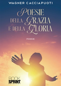 Poesie della Grazia e della Gloria - Librerie.coop
