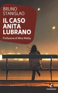 Il caso Anita Lubrano - Librerie.coop Il caso Anita Lubrano - Librerie.coop