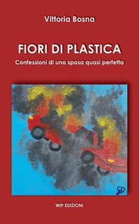 Fiori di plastica. Confessioni di una sposa quasi perfetta - Librerie.coop