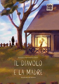 Il diavolo e la madre - Librerie.coop