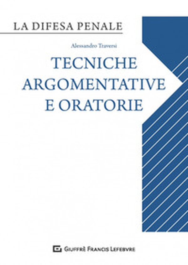 Difesa orale. Tecniche argomentative e oratorie - Librerie.coop Difesa orale. Tecniche argomentative e oratorie - Librerie.coop