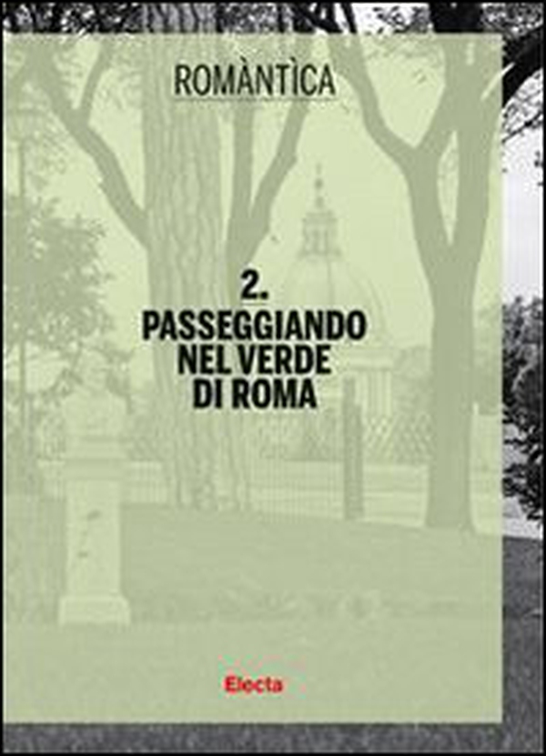Passeggiando nel verde di Roma - Librerie.coop Passeggiando nel verde di Roma - Librerie.coop
