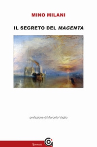 Il segreto del Magenta - Librerie.coop
