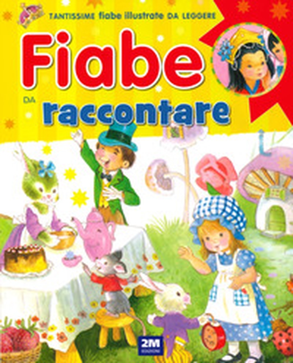 Fiabe da raccontare - Librerie.coop Fiabe da raccontare - Librerie.coop