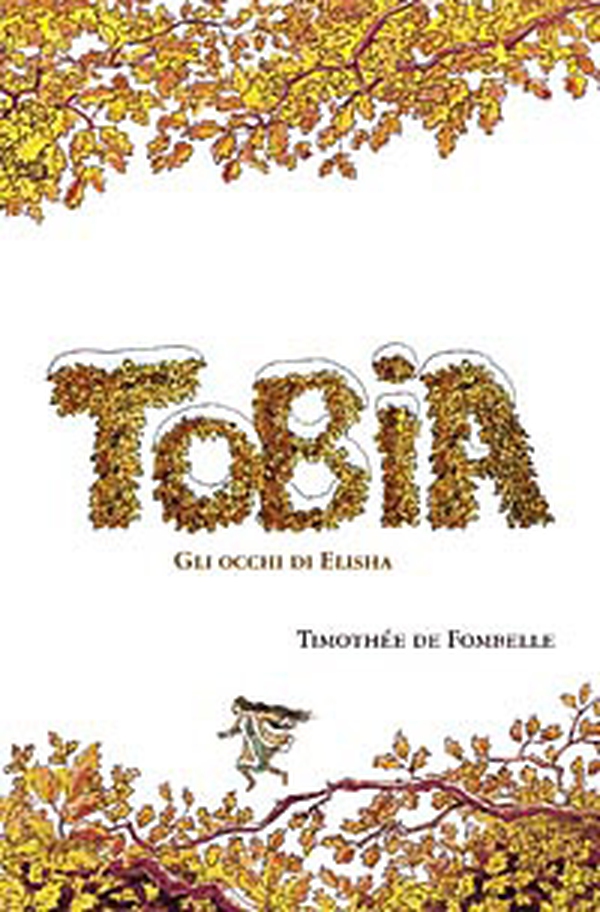 Tobia. Gli occhi di Elisha - Librerie.coop Tobia. Gli occhi di Elisha - Librerie.coop