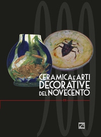 Ceramica e arti decorative del Novecento. Ediz. italiana e inglese - Vol. 11 - Librerie.coop