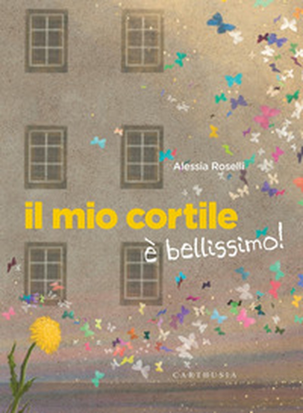 Il mio cortile è bellissimo! - Librerie.coop