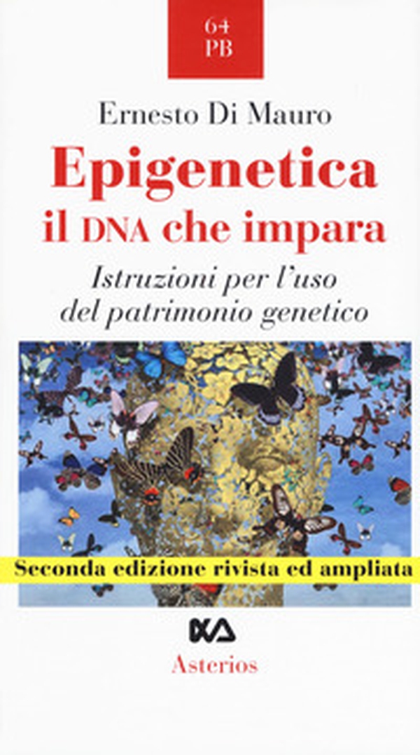 Epigenetica, il DNA che impara. Istruzioni per l'uso del patrimonio genetico - Librerie.coop Epigenetica, il DNA che impara. Istruzioni per l'uso del patrimonio genetico - Librerie.coop