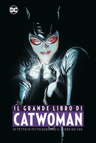Il grande libro di Catwoman - Librerie.coop