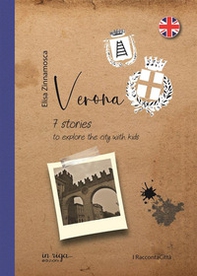 Verona. 7 stories to explore the city with kids - Librerie.coop