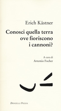 Conosci quella terra ove fioriscono i cannoni? Testo tedesco a fronte - Librerie.coop