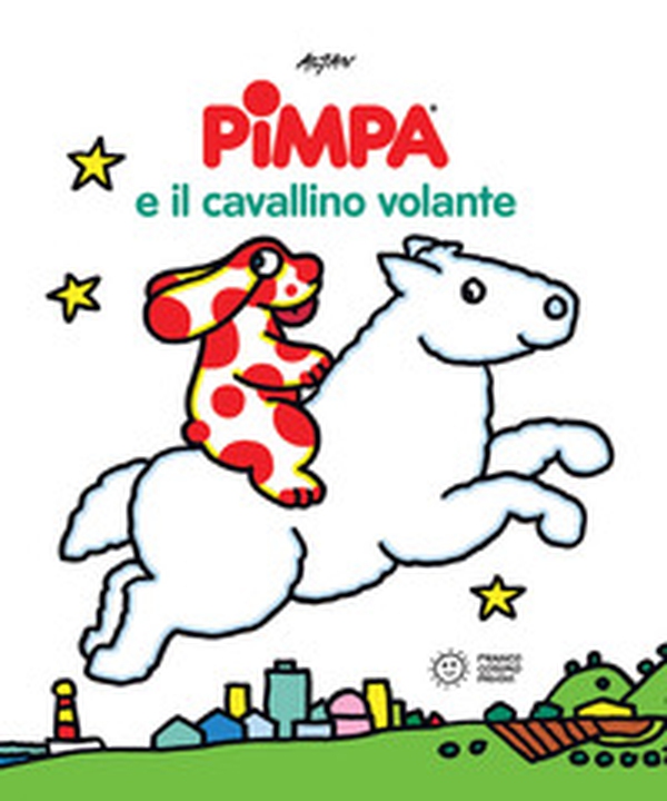 Pimpa e il cavallino volante - Librerie.coop Pimpa e il cavallino volante - Librerie.coop