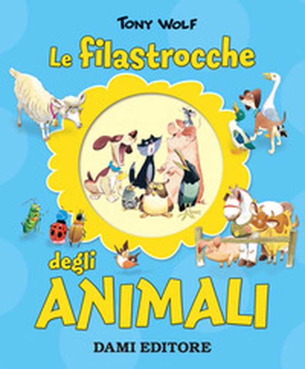 Le filastrocche degli animali - Librerie.coop Le filastrocche degli animali - Librerie.coop
