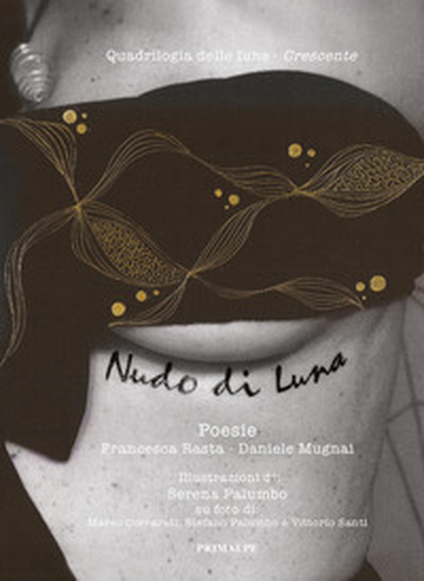 Quadrilogia delle lune. Crescente nudo di luna - Librerie.coop Quadrilogia delle lune. Crescente nudo di luna - Librerie.coop