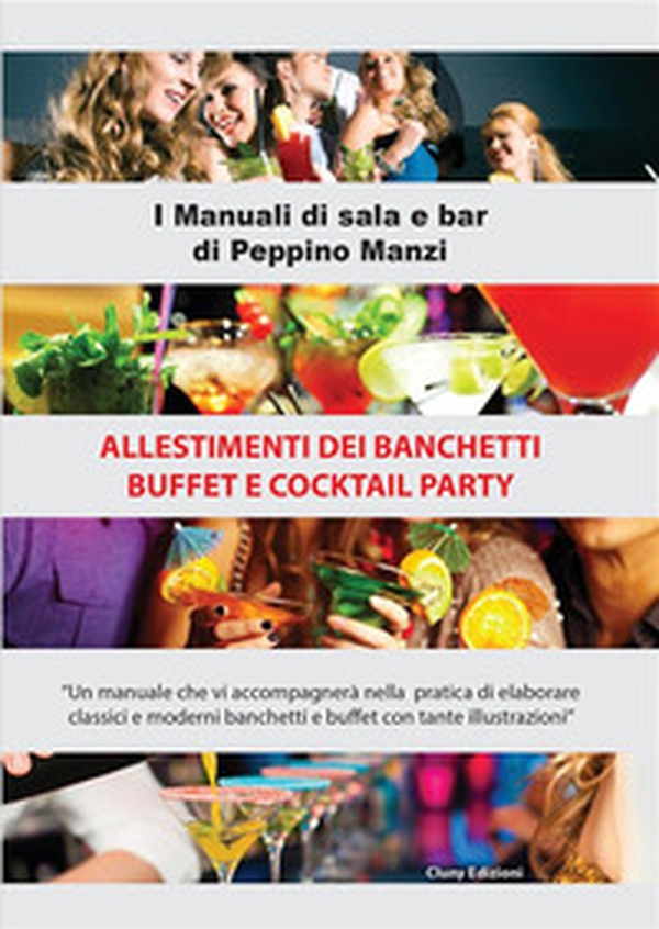 Allestimento dei buffet e cocktail party - Librerie.coop Allestimento dei buffet e cocktail party - Librerie.coop