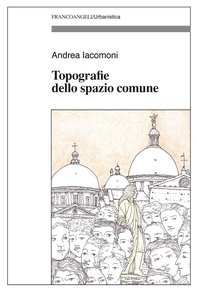 Topografie dello spazio comune - Librerie.coop Topografie dello spazio comune - Librerie.coop