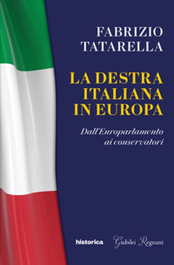 La destra italiana in Europa. Dall'europarlamento ai conservatori - Librerie.coop La destra italiana in Europa. Dall'europarlamento ai conservatori - Librerie.coop